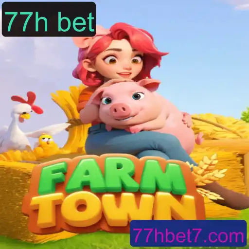 Descubra as Aventuras de FarmTown e o Fascinante Mundo do 77h Bet