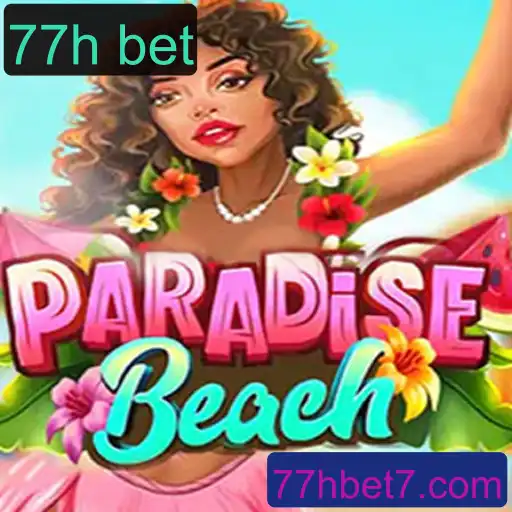 Descubra a Emoção do Jogo ParadiseBeach: Diversão Garantida com a 77h bet