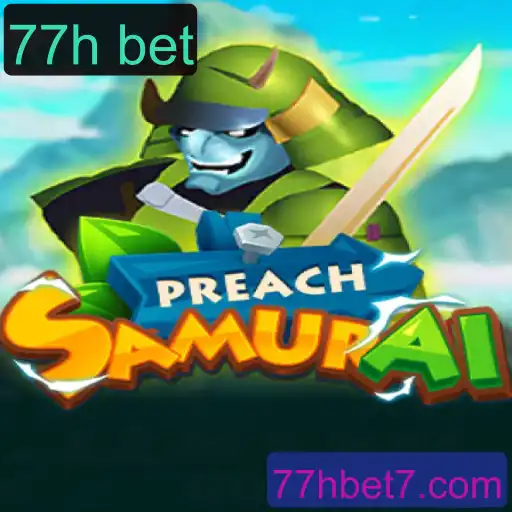 PreachSamurai: Uma Jornada Épica no Universo do 77h bet